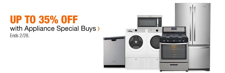 Up To 35% Off With Appliance Special Buys | Ends 2/28.