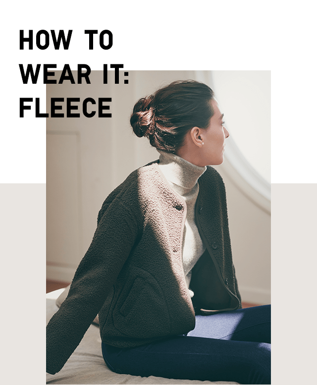 HOW TO WEAR IT: FLEECE