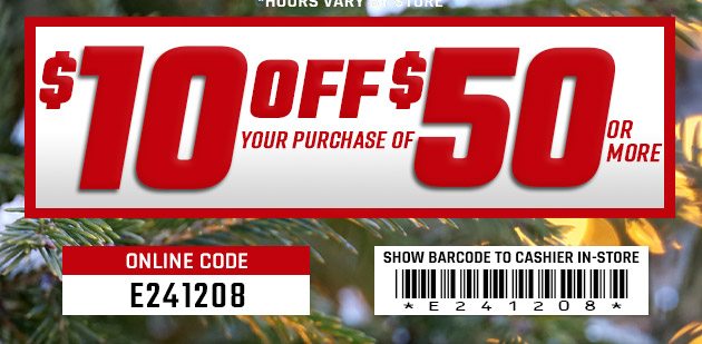 $10 off $50. Exclusions apply. Use code E241208