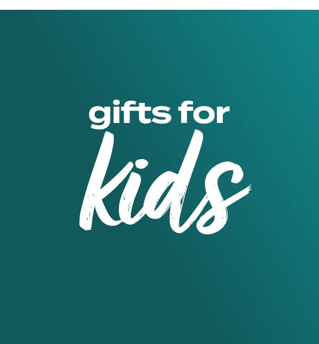 Gifts for Kids