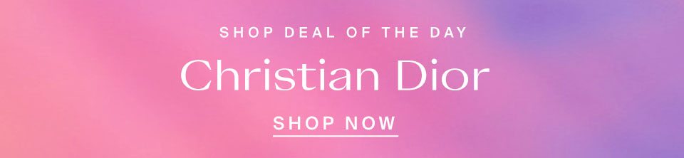 Deal Of The Day: Dior