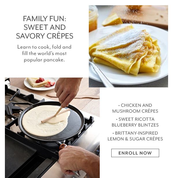 Class - Family Fun • Sweet & Savory Crêpes