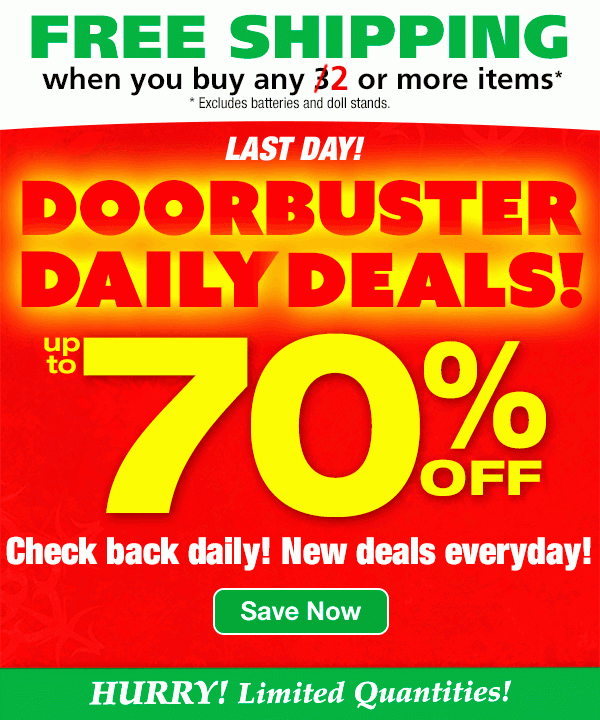 Save Up To 70% Doorbuster Daily Deals + Free shipping on orders of 2 items or more!