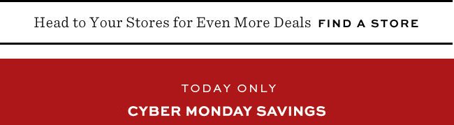EARLY CYBER MONDAY SAVINGS + DOUBLE REWARDS