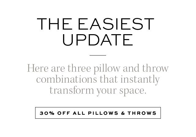 30% off all pillows & throws