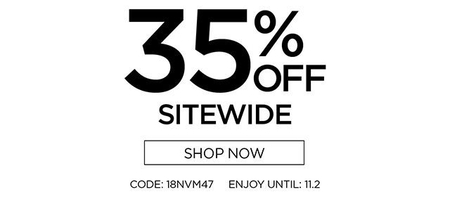 35% Off Sitewide - Shop Now