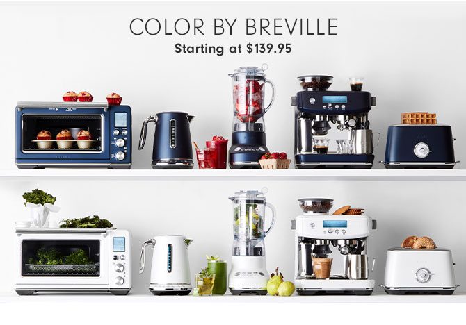 Color by breville Starting at $139.95