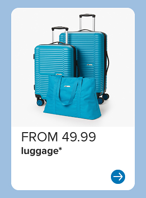 A three piece luggage set. From 49.99 luggage. 