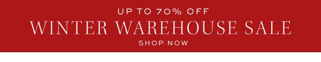 WINTER WAREHOUSE SALE