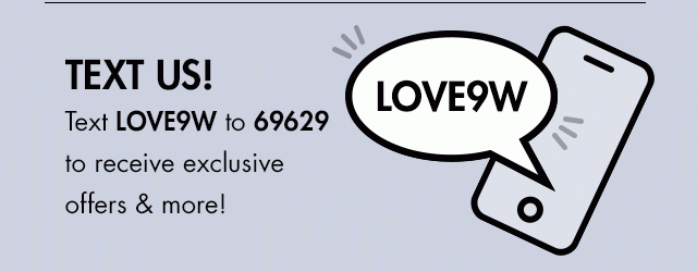 Text LOVE9W To 69629