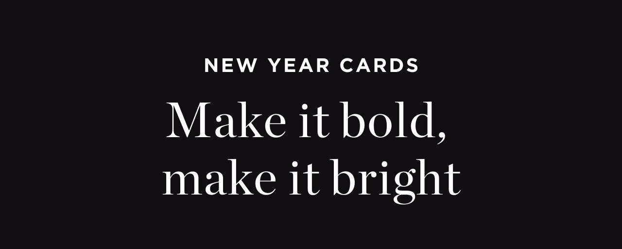 Make it Bold, Make it Bright