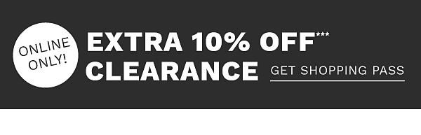 Extra 10% off clearance*** with shopping pass. Get Shopping Pass.