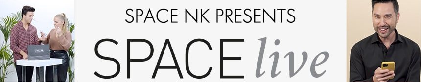 SPACE NK PRESENTS SPACE LIVE