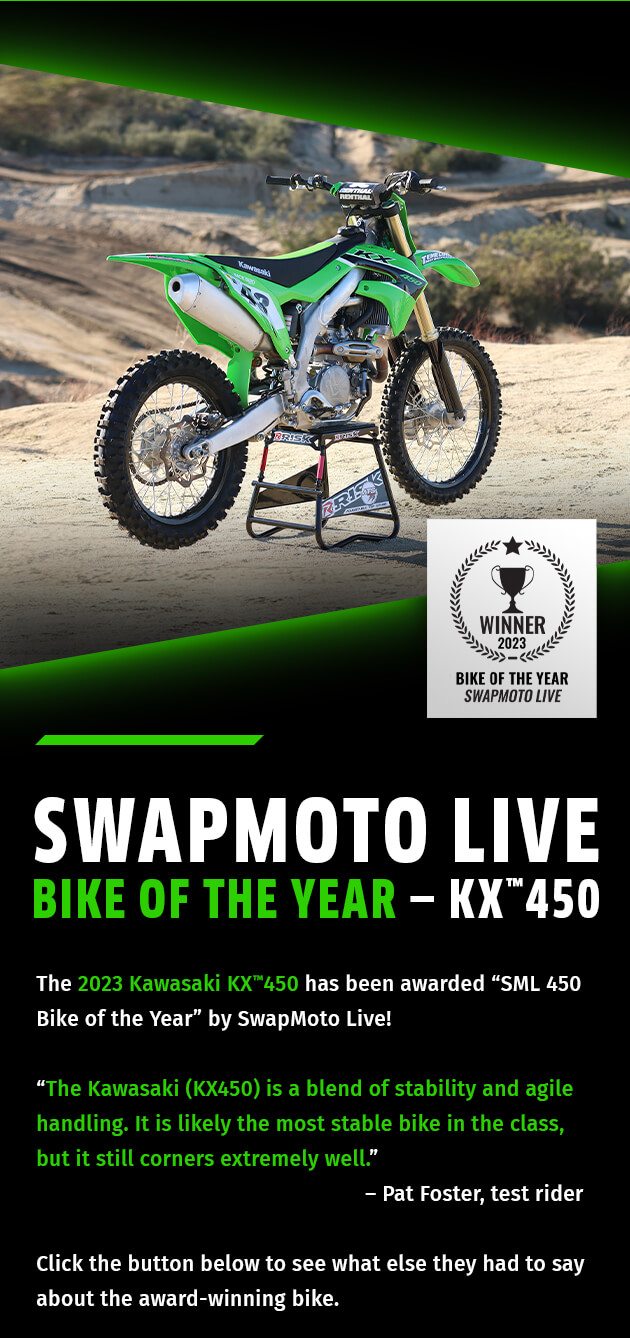 KX™450 IS SML 450 BIKE OF THE YEAR