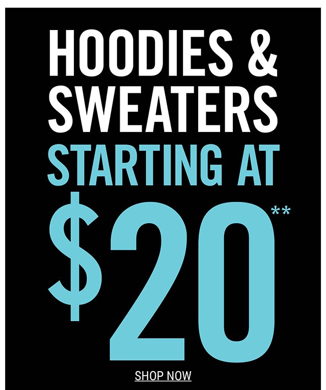 Hoodies and Sweaters Starting at $20