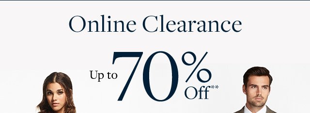 ONLINE CLEARANCE UP TO 70% OFF**