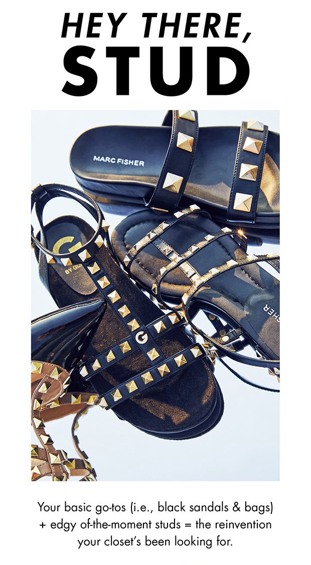 HEY THERE, STUD | Your basic go-tos (i.e., black sandals & bags) + edgy of-the-moment studs = the reinvention your closet's been looking for.