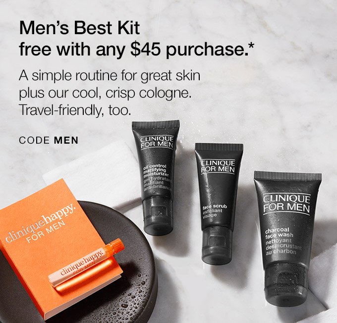 Men’s Best Kit free with any $45 purchase.* A simple routine for great skin plus our cool, crisp cologne. Travel-friendly, too. CODE MEN