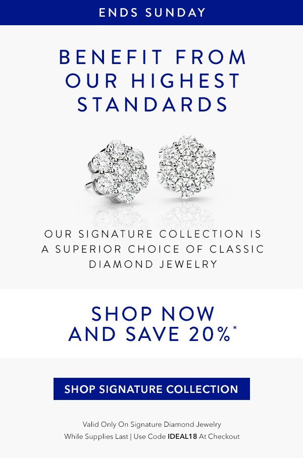 Enjoy 20% off Signature diamond jewelry with code IDEAL18. Shop Now