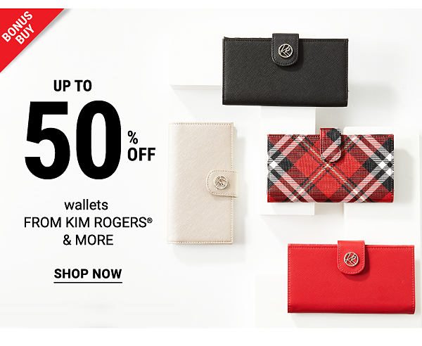 Bonus Buy! Up to 50% off Wallets from Kim Rogers & more - Shop Now