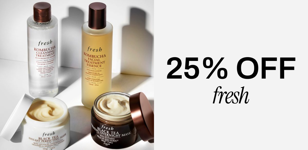 25% OFF FRESH