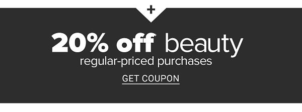 20% off beauty regular-priced purchases. Get Coupon.
