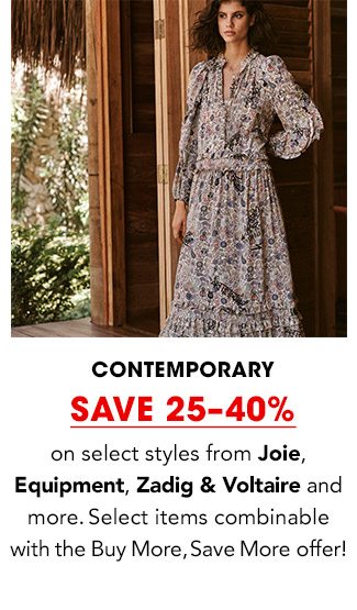 CONTEMPORARY SAVE 25-40%