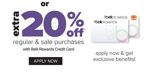 Extra 20% off Regular & Sale Purchases with Belk Rewards Credit Card - Apply Now