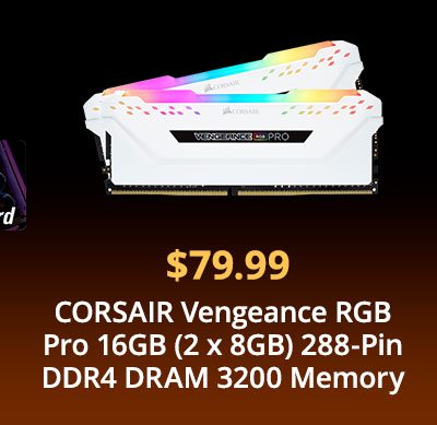 $79.99 CORSAIR Vengeance RGB Pro 16GB (2 x 8GB) 288-Pin DDR4 DRAM 3200 Memory