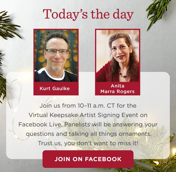 Join us from 10–11 a.m. CT for the Virtual Keepsake Artist Signing Event on Facebook Live.