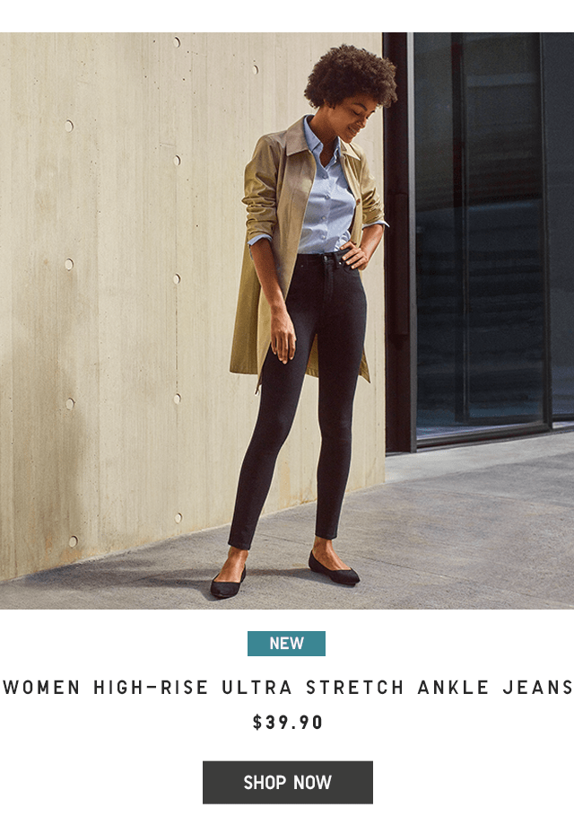 WOMEN HIGH-RISE ULTRA STRETCH ANKLE JEANS $39.90 - SHOP NOW