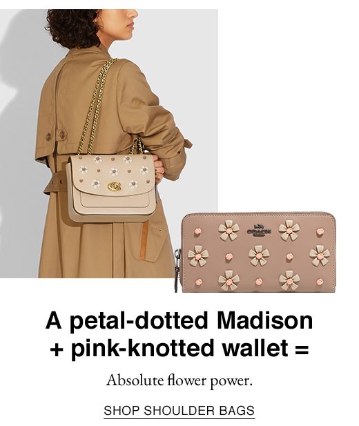 A petal-dotted Madison + pink-knotted wallet = Absolute flower power. SHOP SHOULDER BAGS