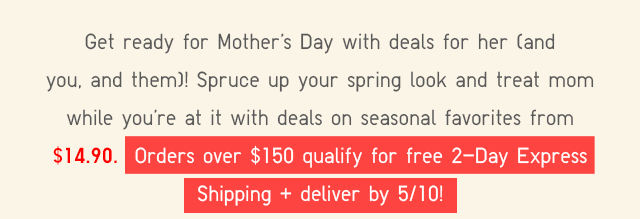 SUB - GET READY FOR MOTHER'S DAY AND DEALS