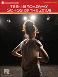 Teen Broadway Songs of the 2010s - Young Women's Edition