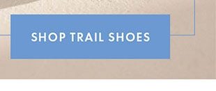 SHOP TRAIL SHOES