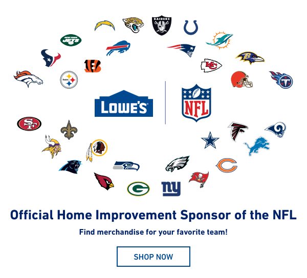 Lowe's Is the Official Home Improvement Retail Sponsor of the NFL. Get NFL gear and decorations.
