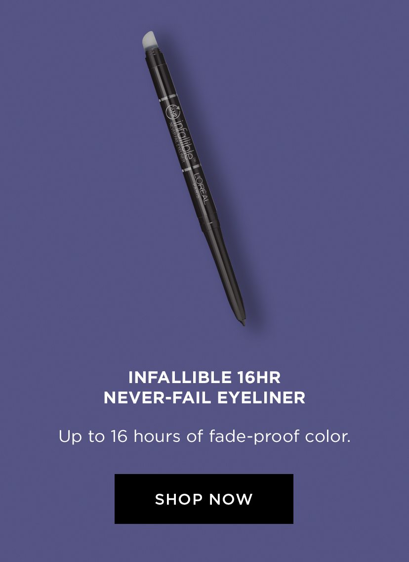 INFALLIBLE 16HR NEVER-FAIL EYELINER - Up to 16 hours of fade-proof color. - SHOP NOW