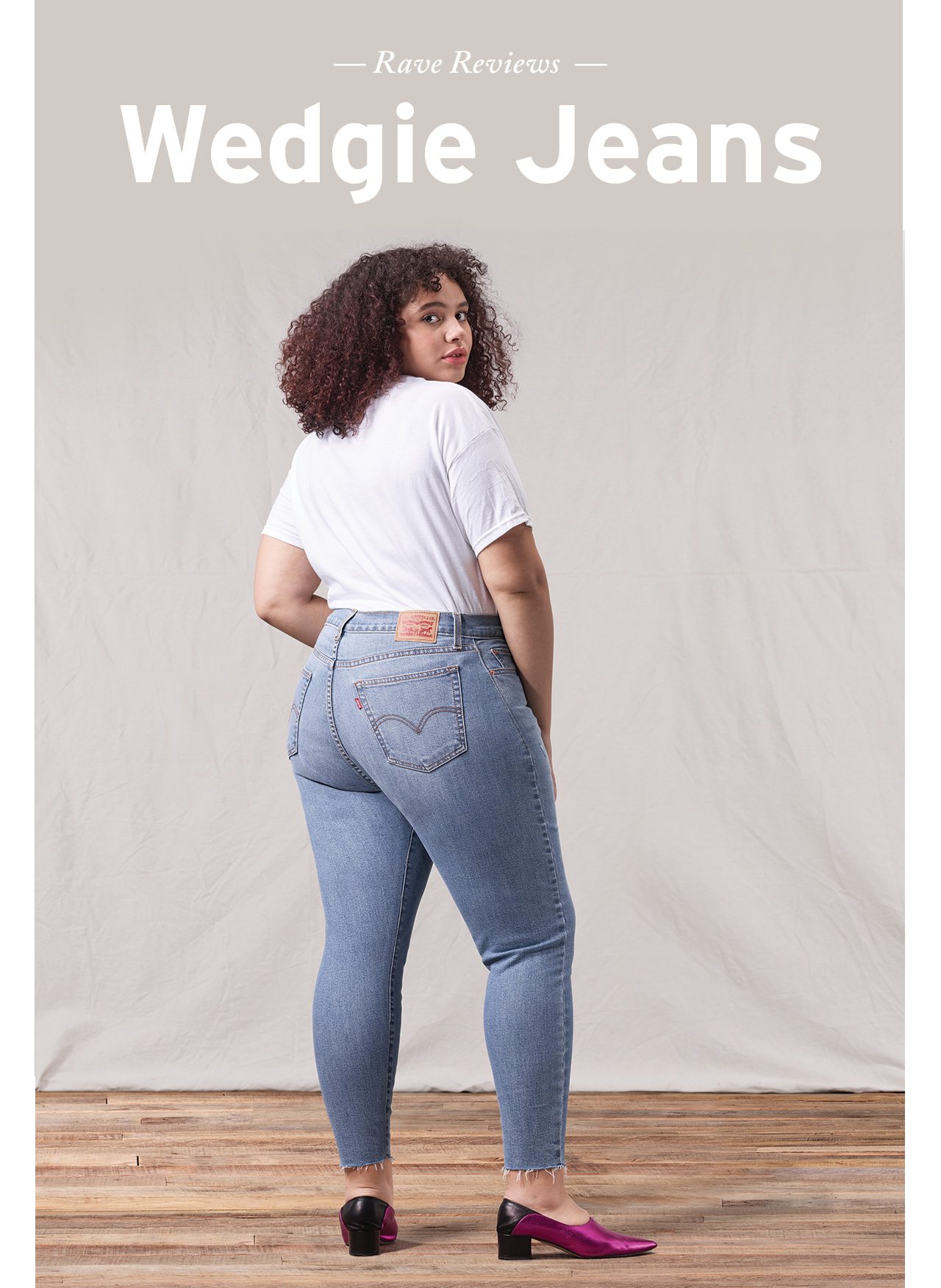 Wedgie Jeans. GRAB A PAIR