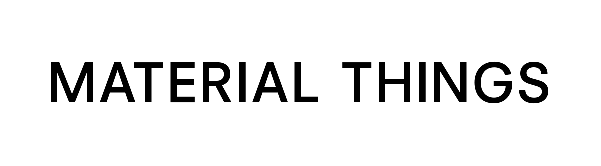 Material Things