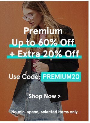 Premium up to 60% Off + Extra 20% Off with code PREMIUM20