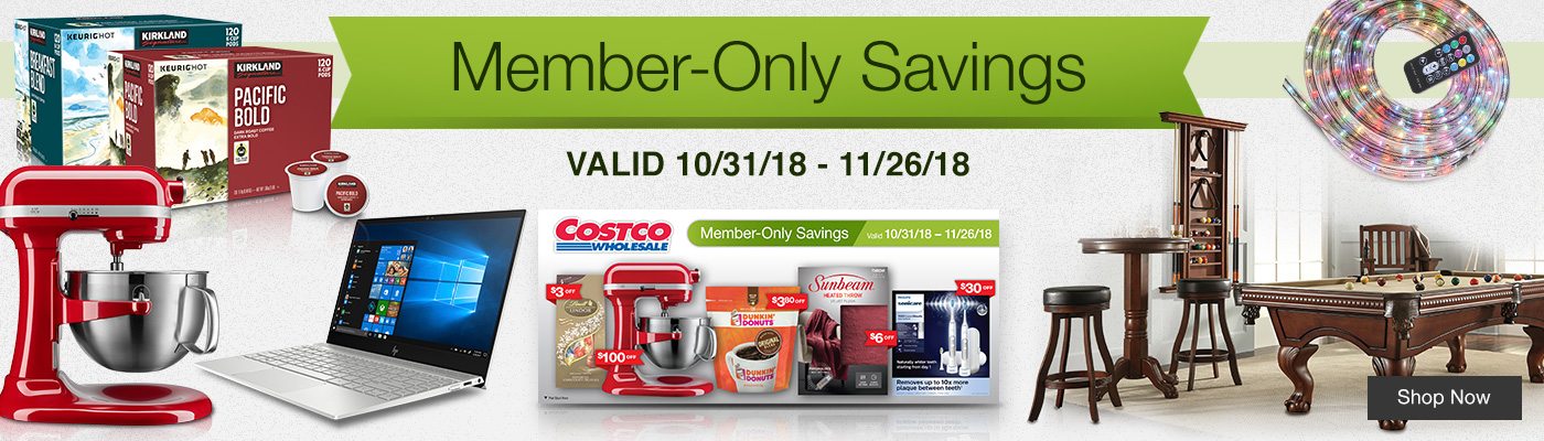 Member-Only Savings! Valid 10/31/18 - 11/26/18!