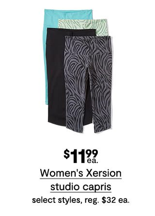 $11.99 each Women's Xersion studio capris, select styles, regular $32 each