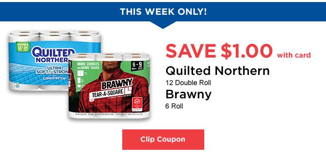 Quilted Northern and Brawny - Clip Coupon