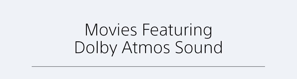 Movies Featuring Dolby Atmos Sound