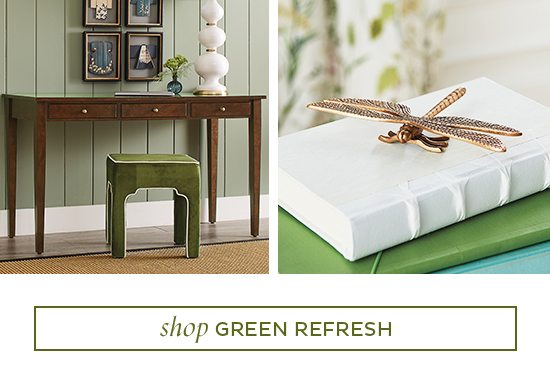 Green Refresh - Shop the Trend