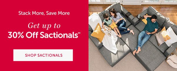 Stack More, Save More | Get up to 30% off Sactionals** | SHOP SACTIONALS >>