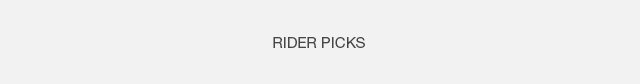 Tertiary Headline - Rider Picks