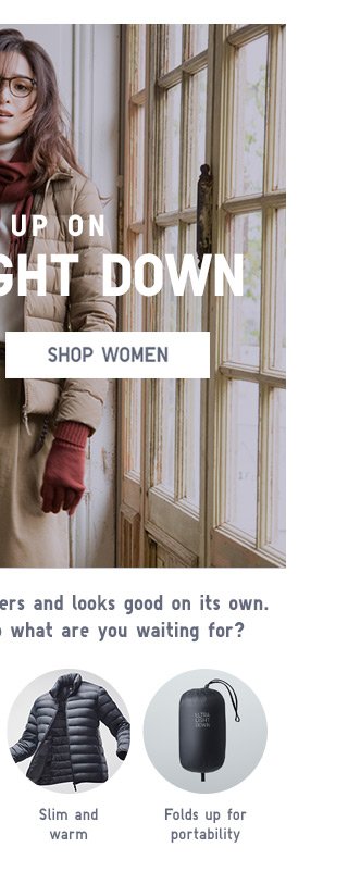 HAVE YOU TRIED ULTRA LIGHT DOWN - SHOP WOMEN