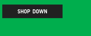 CTA2 - SHOP DOWN