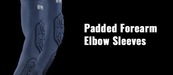 Padded Forearm Elbow Sleeves